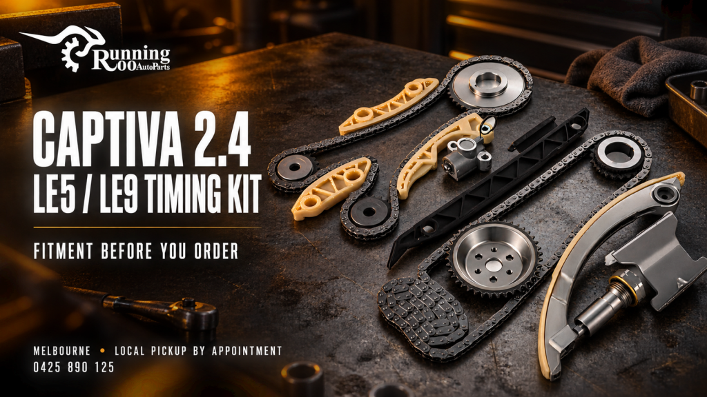 Holden Captiva LE5 LE9 timing chain kit — RunningRoo fitment and buying guide