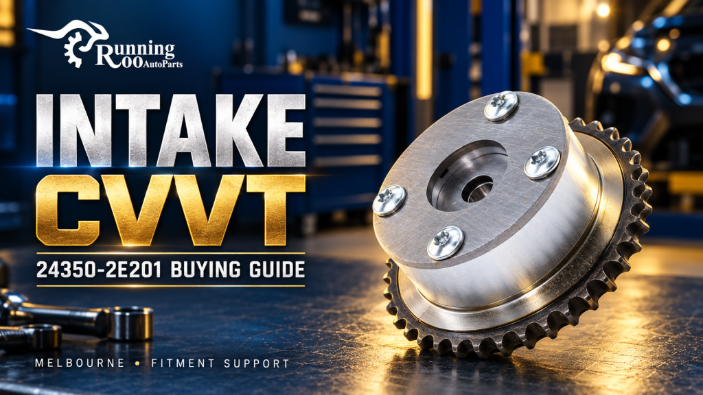 Hyundai Kia Intake CVVT 24350-2E201: Identify the Right Gear Before Ordering — RunningRoo editorial cover